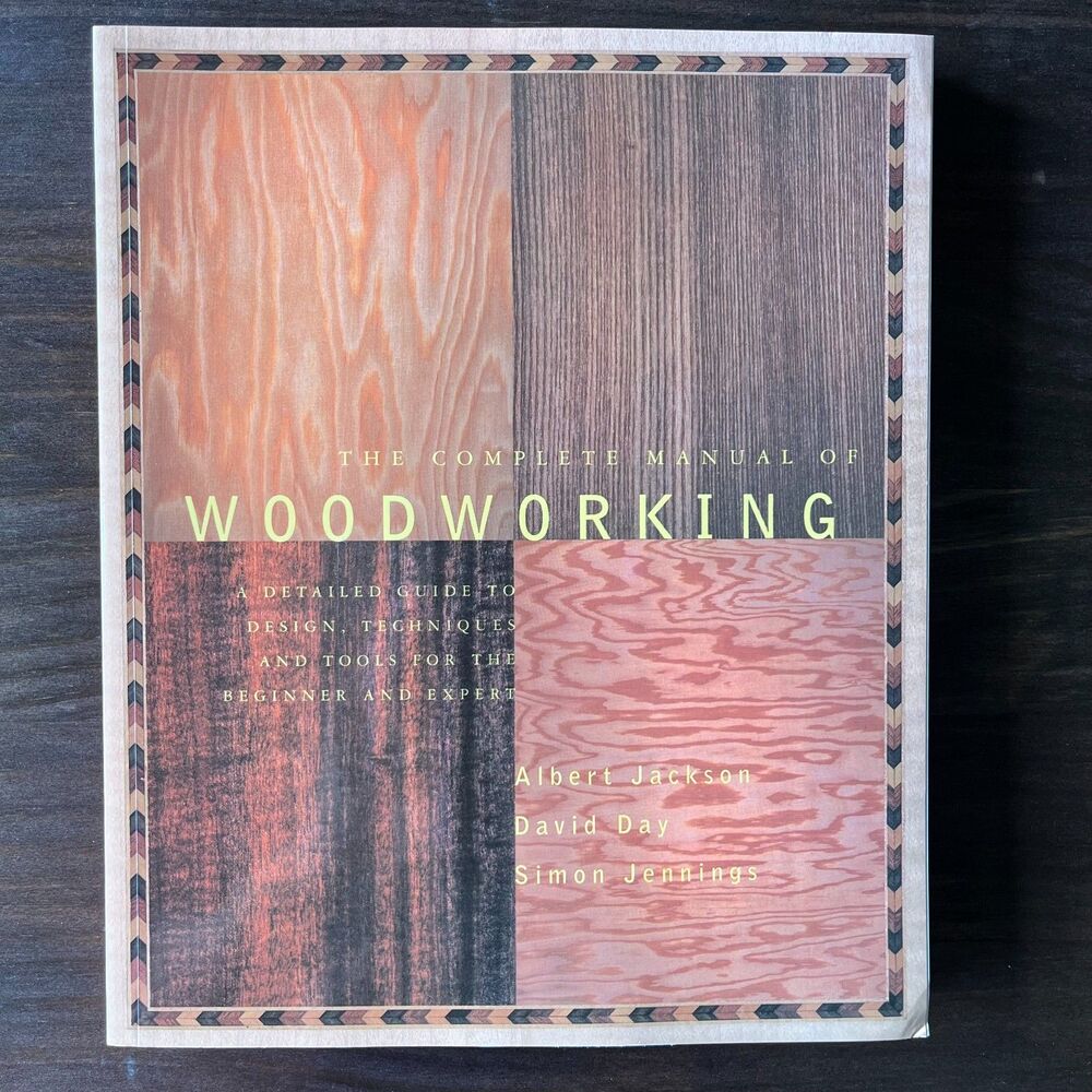 Vintage 80s The Complete Manual of Woodworking by Albert Jackson and David Day